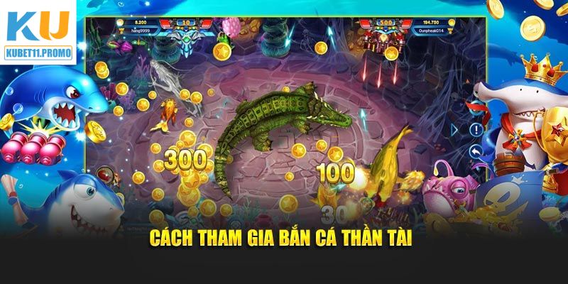 Cách chơi bắn cá trên Kubet11 đơn giản và nhanh chóng