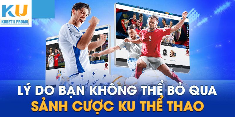 Ưu điểm đỉnh cao của Ku thể thao đầy ấn tượng